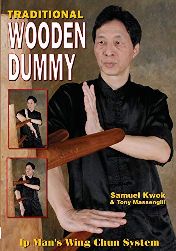 Samuel Kwok Wing Chun, Traditional Wooden Dummy
