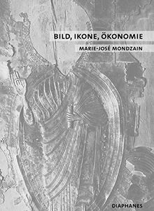Bild, Ikone, Ökonomie: Die byzantinischen Quellen des zeitgenössischen Imaginären (quadro)