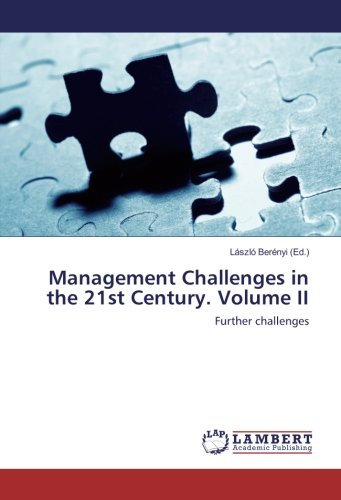 Management Challenges in the 21st Century. Volume II: Further challenges