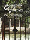 Die geheimen Gärten Venedigs. Sonderausgabe. von Moldi-Ravenna, Christina, Sammartini, Theodo | Buch | Zustand sehr gut