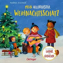 Mein allererster Weihnachtsschatz: Die schönsten Lieder und Gedichte