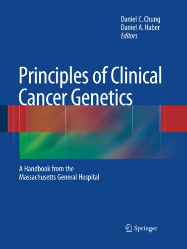 Principles of Clinical Cancer Genetics: A Handbook from the Massachusetts General Hospital