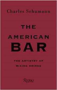 The American Bar: The Artistry of Mixing Drinks