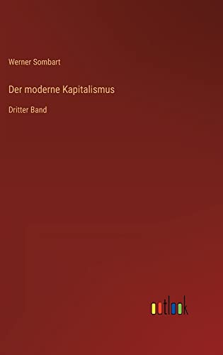 Der moderne Kapitalismus: Dritter Band