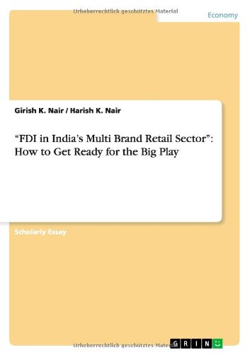 FDI in India's Multi Brand Retail Sector: How to Get Ready for the Big Play