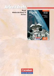 Physik - Ausgabe Volk und Wissen - Mittelschule Sachsen: 10. Schuljahr - Arbeitsheft