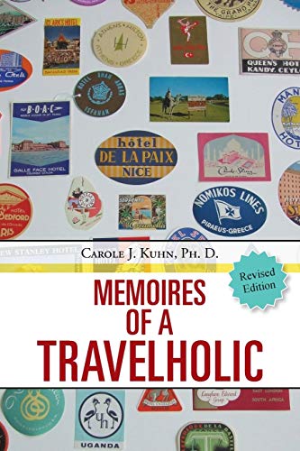 Memoires of a Travelholic: Revised Edition