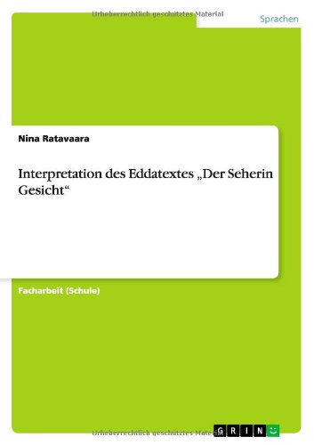 Interpretation des Eddatextes Der Seherin Gesicht