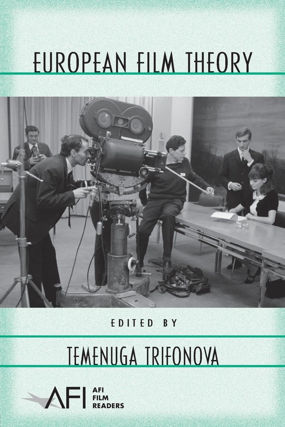European Film Theory (Afi Film Readers)