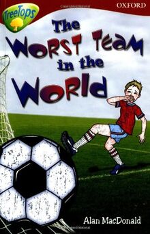 Oxford Reading Tree: Level 15: Treetops Stories: the Worst Team in the World