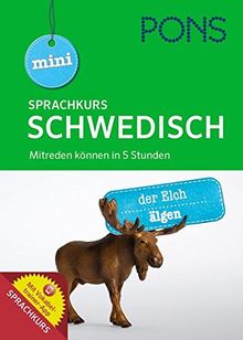 PONS Mini-Sprachkurs Schwedisch: Mitreden können in 5 Stunden. Mit Audio-Training und Vokabeltrainer-App.