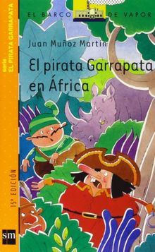 El pirata Garrapata en África (Barco de Vapor Naranja, Band 3)