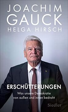 Erschütterungen: Was unsere Demokratie von außen und innen bedroht