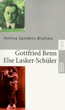 Gottfried Benn und Else Lasker- Schüler. Giselheer und Prinz Jussuf.