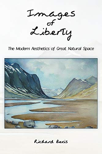 Images of Liberty: The Modern Aesthetics of Great Natural Space