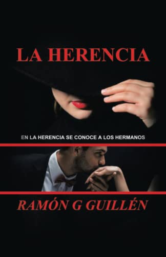 La Herencia: En La Herencia Se Conoce a Los Hermanos