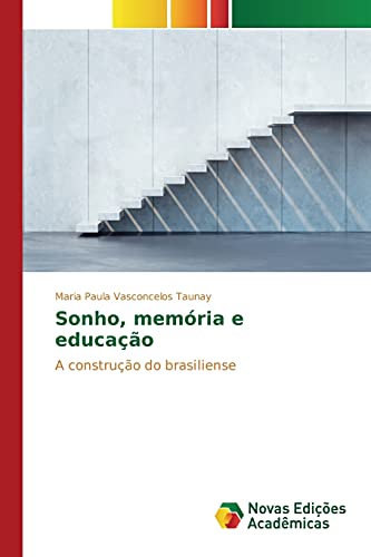 Sonho, memória e educação: A construção do brasiliense