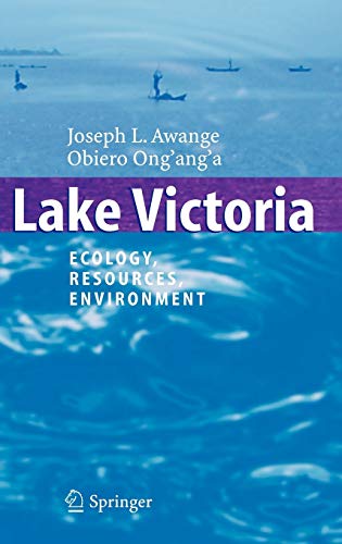 Lake Victoria: Ecology, Resources, Environment