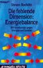 Die fehlende Dimension: Energiebalance. Mit Kinesiologie gegen Allergien und Candida