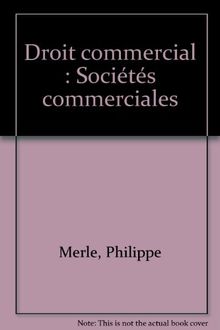 Droit commercial : Sociétés commerciales