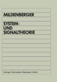 System- und Signaltheorie: Grundlagen für das informationstechnische Studium