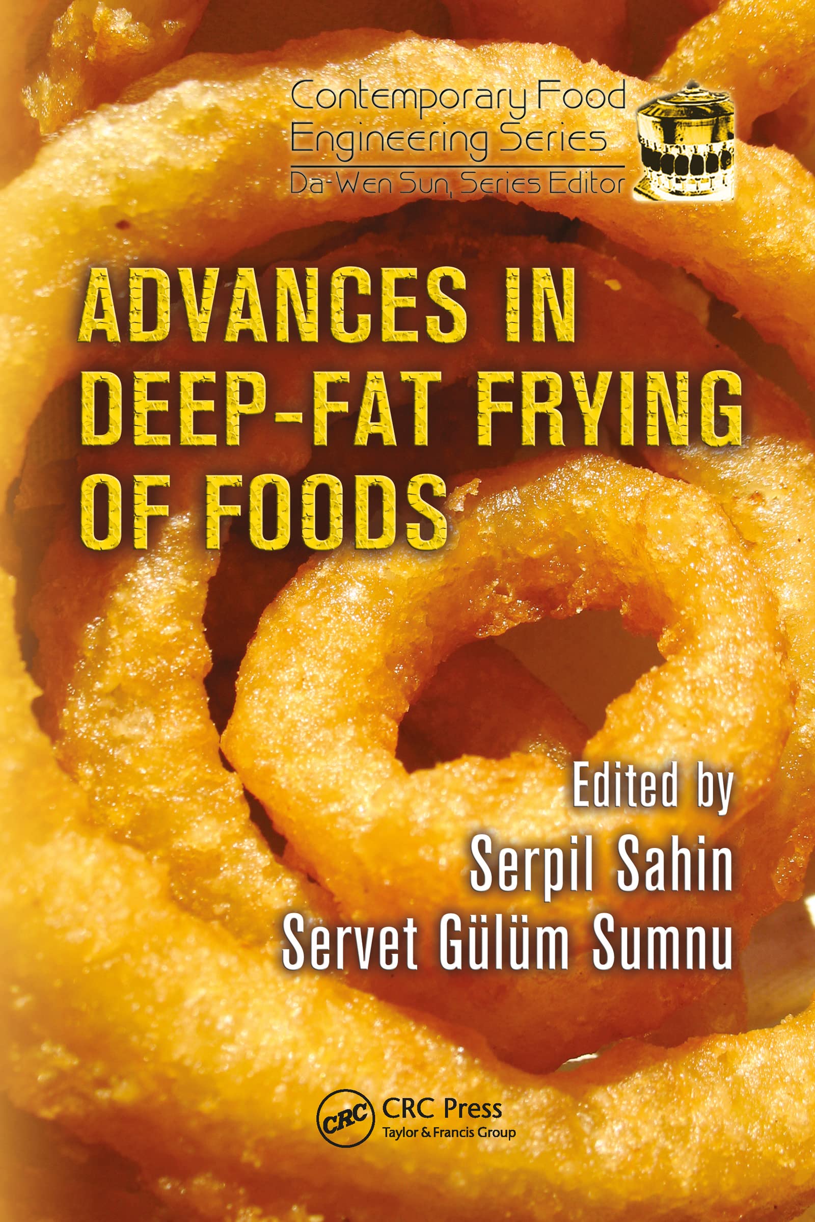 Advances in Deep-Fat Frying of Foods (Contemporary Food Engineering Series, Band 7)