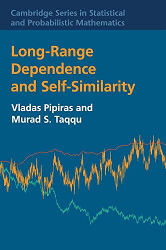 Long-Range Dependence and Self-Similarity (Cambridge Series in Statistical and Probabilistic Mathematics, Band 45)