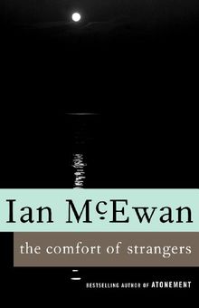 The Comfort of Strangers (Vintage International)