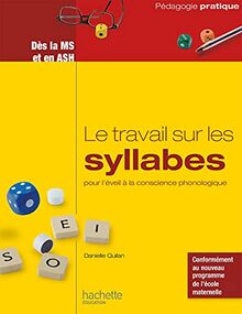 Le travail sur les syllabes pour l'éveil à la conscience phonologique : dès la MS et en ASH