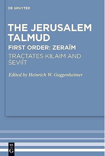 Tractates Kilaim and Seviit (Studia Judaica, 20)