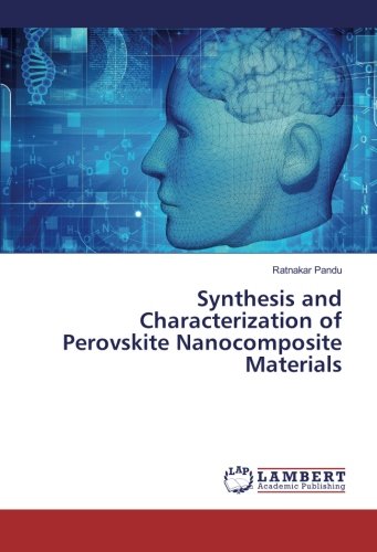 Synthesis and Characterization of Perovskite Nanocomposite Materials