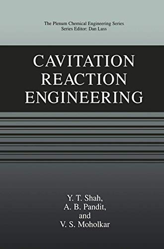 Cavitation Reaction Engineering (The Plenum Chemical Engineering Series)