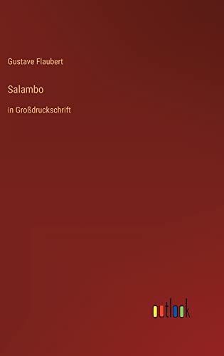 Salambo: in Großdruckschrift
