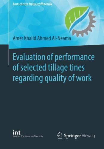 Evaluation of performance of selected tillage tines regarding quality of work (Fortschritte Naturstofftechnik)