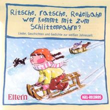 Ritsche, Ratsche, Rodelbahn, Wer kommt mit zum Schlittenfahrn?, 1 Audio-CD von Margret Rettich | Buch | Zustand gut