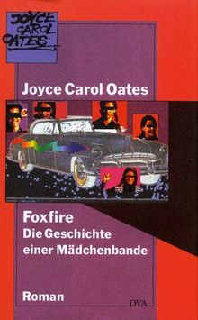 Foxfire: Die Geschichte einer Mädchenbande