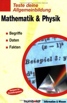 Teste deine Allgemeinbildung: Mathematik & Physik