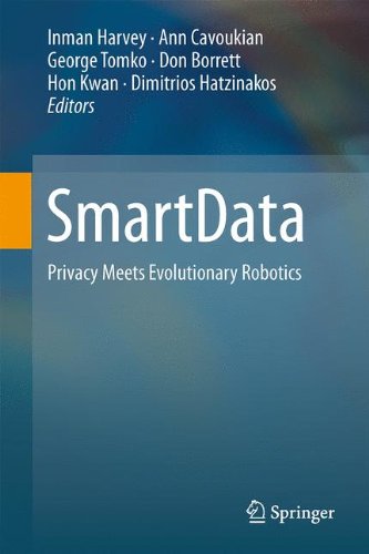 SmartData: Privacy Meets Evolutionary Robotics