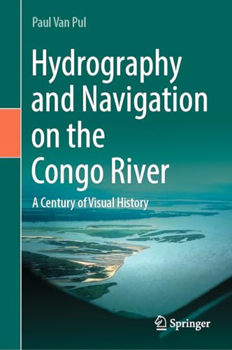 Hydrography and Navigation on the Congo River: A Century of Visual History