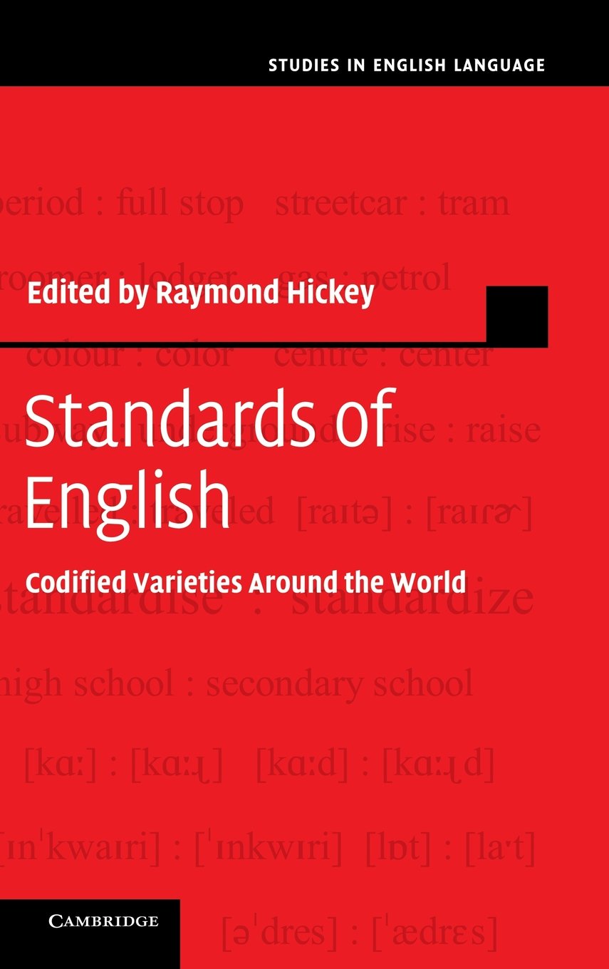 Standards of English: Codified Varieties Around the World (Studies in English Language)