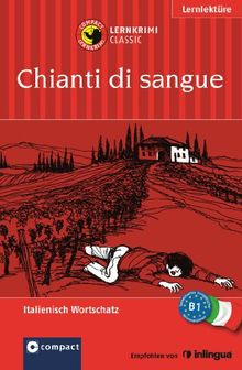 Chianti di Sangue: Lernkrimi Italienisch. Grundwortschatz - Niveau B1