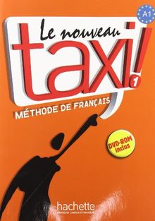 Le nouveau taxi ! : méthode de français niveau A1