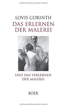 Das Erlernen der Malerei - Das Verlernen der Malerei