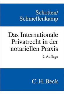 Das Internationale Privatrecht in der notariellen Praxis