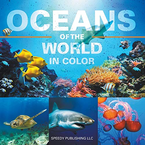 Speedy Publishing Llc Oceans Of The World In Color