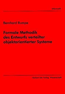 Formale Methodik des Entwurfs verteilter objektorientierter Systeme (Informatik)