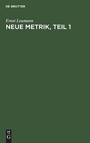 Neue Metrik, Teil 1