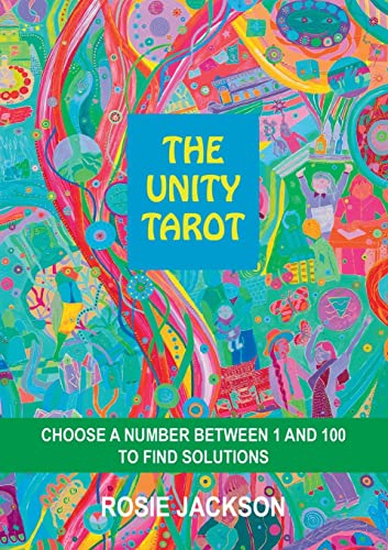 THE UNITY TAROT: CHOOSE A NUMBER BETWEEN 1 AND 100 TO FIND SOLUTIONS
