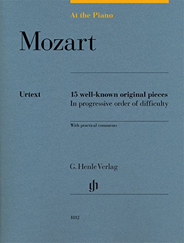 Wolfgang Amadeus Mozart At The Piano - 15 Well-known Original Pieces