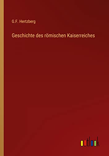 Geschichte des römischen Kaiserreiches